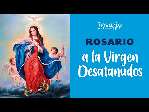 ?ROSARIO A LA VIRGEN DESATANUDOS | ROSARIO PARA CASOS DIFÍCILES