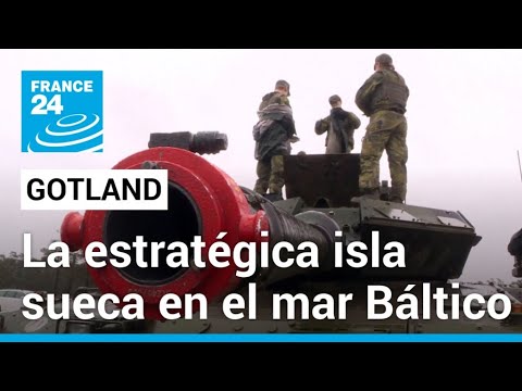 Gotland, la isla estratégica del Báltico, se rearma con la entrada de Suecia a la OTAN • FRANCE 24