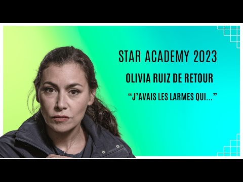 Star Academy : Retour e?motionnel, les larmes aux yeux, Olivia Ruiz fait un retour Bouleversant