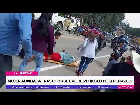 La Libertad: Mujer auxiliada tras choque cae de vehículo de serenazgo