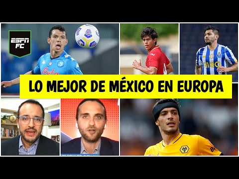 MEXICANOS EN EUROPA Así quedó la legión extranjera tras el cierre del mercado de fichajes | ESPN FC
