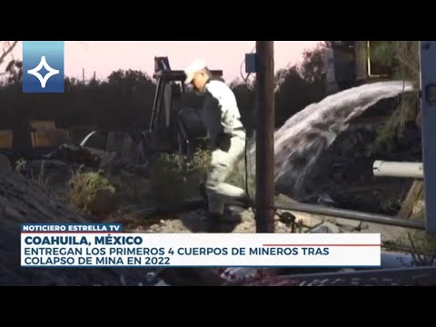 Después de meses recuperan cuerpos de mineros en Coahuila | Noticias ETV