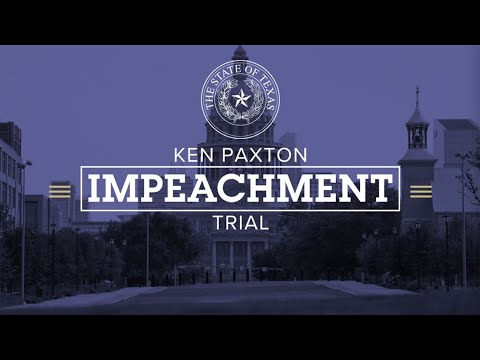 Impeachment trial of suspended Texas Attorney General Ken Paxton - Day 10