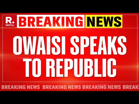 Republic On Campaign Trail With Owaisi | AIMIM Chief Responds To Navneet Rana's '15 Second' Dare
