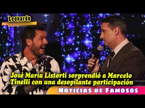 José María Listorti sorprendió a Marcelo Tinelli con una desopilante participación