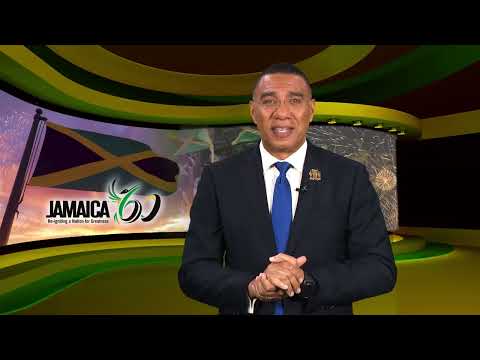 The Most Honourable Andrew Holness Independence Day Message 2022