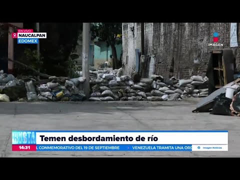 Vecinos de Naucalpan temen el posible desbordamiento de un río | Noticias con Crystal Mendivil