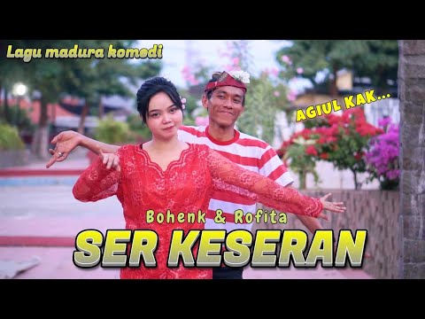 LAGU MADURA TERBARU - Serkeseran Obi Manis || BOHENK FT ROFITA SARI
