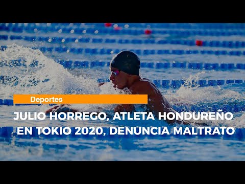 Julio Horrego, atleta hondureño en Tokio 2020, denuncia maltrato