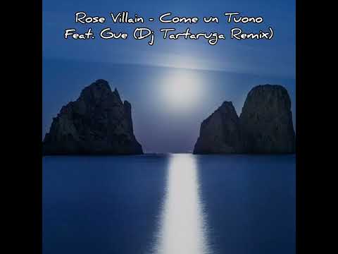 Rose Villain - Come Un Tuono Feat. Guè (Dj Tartaruga Remix)
