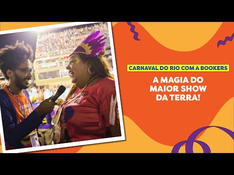 CARNAVAL DO RIO COM BOOKERS: A Magia do Maior Show da Terra
