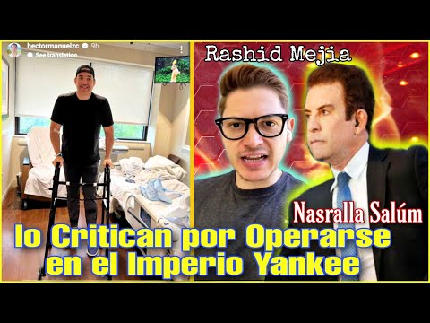 Nasralla y Rashid Crítican a Héctor Zelaya por irse a Operar a USA y no en  Hospitales de Honduras