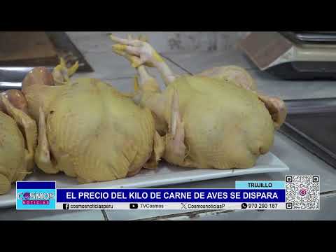Trujillo: el precio del kilo de carne de aves se dispara