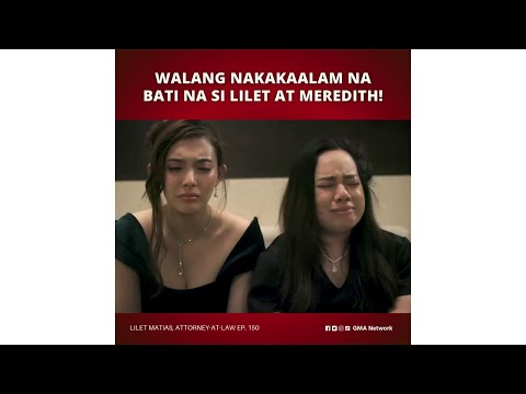 Lilet Matias, Attorney-at-Law: Hindi alam ni Aera na bati na si Lilet at Meredith! (Episode 150)