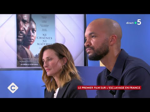 Le premier film sur l’esclavage en France - C à Vous - 09/09/2024