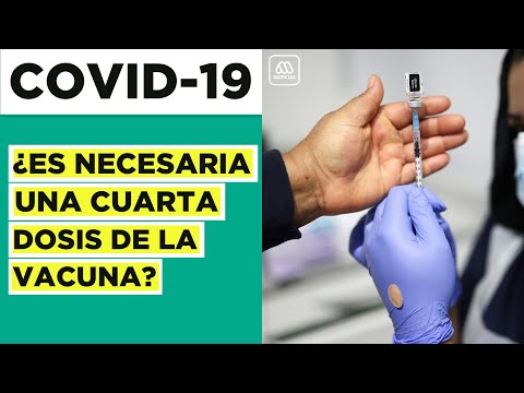 Coronavirus: ¿Es necesario una cuarta dosis en Chile