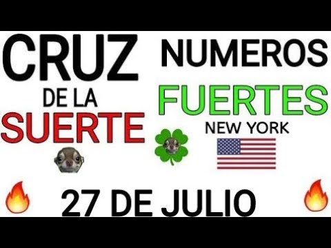 Cruz de la suerte y numeros ganadores para hoy 27 de Julio para New York