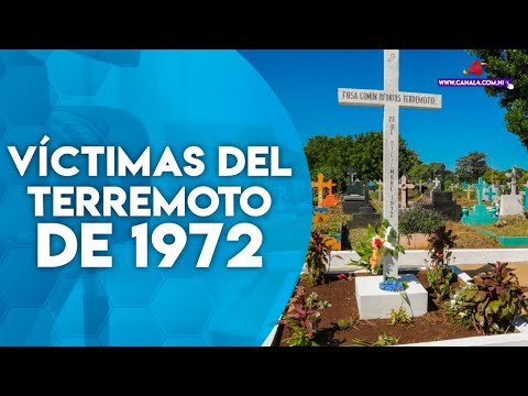 Alcaldía de Managua rindió homenaje a las víctimas del terremoto de 1972
