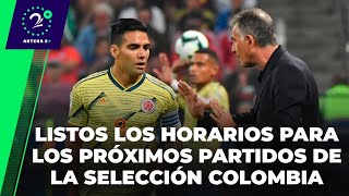 EN LA JUGADA - Listos los horarios para los próximos partidos de la Selección Colombia