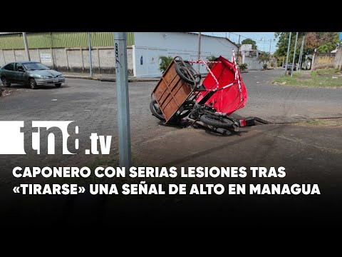 Caponero con serias lesiones tras «tirarse» una señal de Alto en Managua - Nicaragua