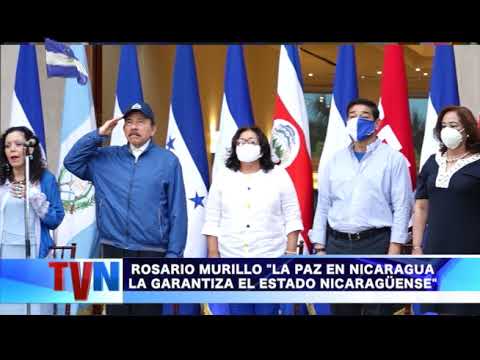 ROSARIO MURILLO LA PAZ EN NICARAGUA LA GARANTIZA EL ESTADO NICARAGÜENSE.