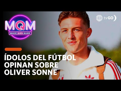 Mande Quien Mande: ¿Ídolos del fútbol aprueban a Oliver Sonne? (HOY)