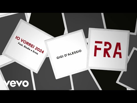 Gigi D'Alessio feat. Elodie, Ernia - Io vorrei 2024 (Official Lyric Video)