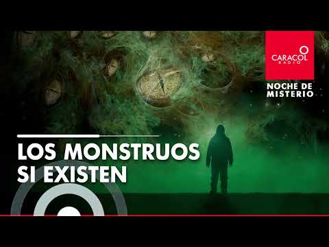 Noche de Misterio | Los monstruos sí existen