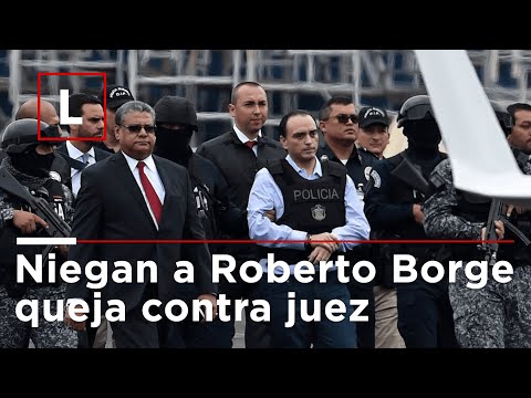 Niegan a Roberto Borge queja contra juez