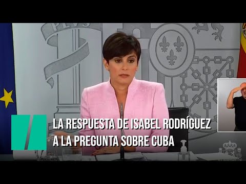 La respuesta de Isabel Rodríguez a si Cuba es una dictadura en su primer día como portavoz