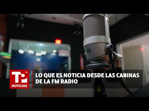 Lo que es noticia desde las cabinas de la FM Radio |16.07.2024| TP Noticias