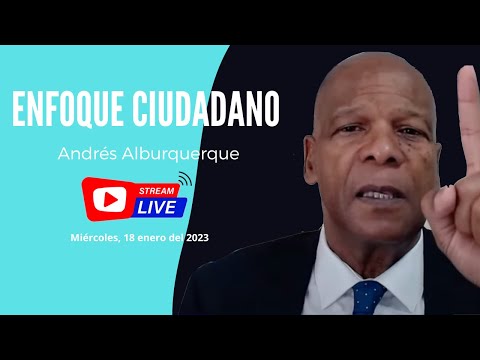 Enfoque Ciudadano con Andrés Alburquerque: Complicidad en La Habana;  con Leonardo Calvo