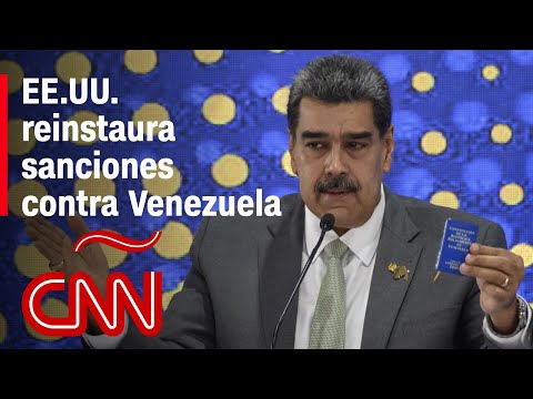 Estados Unidos reinstaura sanciones contra el sector petrolero y de gas de Venezuela