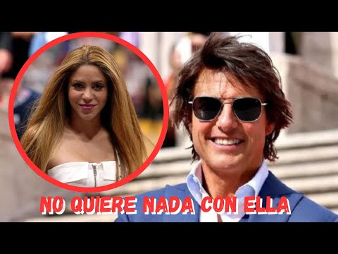 TOM CRUISE CUENTA TODA LA VERDAD sobre su vinculo AMOROSO CON SHAKIRA