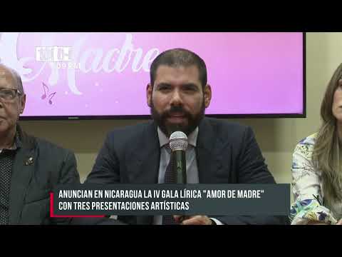 Anuncian en Nicaragua la IV Gala Lírica «Amor de Madre»