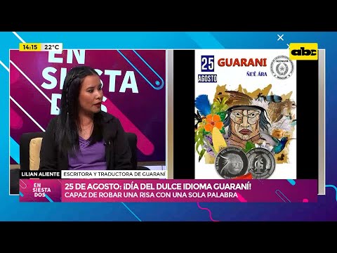25 de agosto: ¡Día del Dulce Idioma Guaraní!