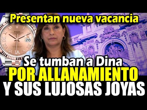 Congresistas presentan moción de vacancia contra Dina boluarte tras allanamiento x sus rolex