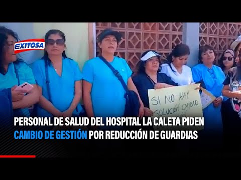 Personal de Salud del Hospital La Caleta piden cambio de gestión por reducción de guardias