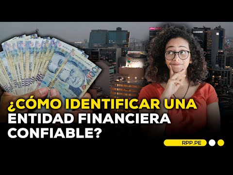 ¿Cómo evaluar la confiabilidad de una entidad financiera? #ROTATIVARPP | SEGMENTO