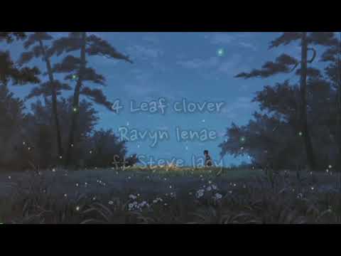 Letra || 4 leaf clover by Ravyn Lenae ft Steve Lacy