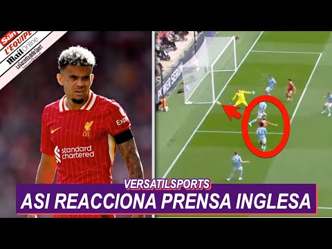 ASI REACCIONA PRENSA INGLESA a PARTIDO de LUIS DIAZ LIVERPOOL vs NOTTINGHAM FOREST