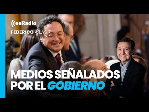 Federico a las 7: La Fiscalía pone en la diana a tres medios críticos con el Gobierno