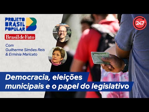 Brasil Popular - Democracia, eleições municipais e o papel do legislativo