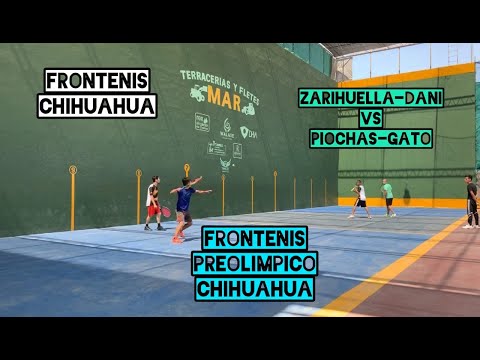 Frontenis Preolimpico - Dani y Zariguella VS Piochas y Gato - Torneo Pelota Preolímpica Chihuahua