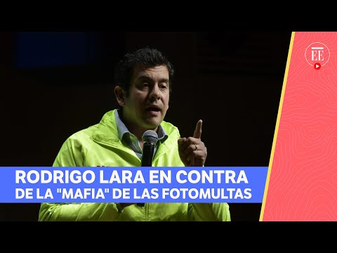 Rodrigo Lara dice que cámaras de fotomultas son una mafia | El Espectador