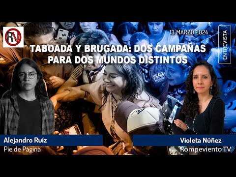 Taboada y Brugada: dos campañas para dos mundos distintos - Alejandro Ruiz / Pie de Página