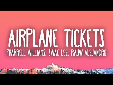 Pharrell Williams, Swae Lee & Rauw Alejandro - Airplane Tickets