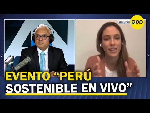 Perú Sostenible: especialistas debaten rol de la empresa en consecución del desarrollo sustentable