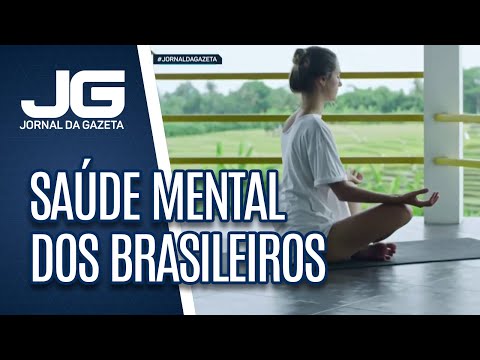 Estudo diz que saúde mental dos brasileiros está entre piores do mundo