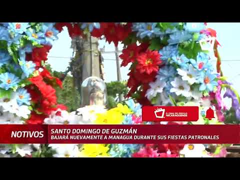 Santo Domingo de Guzmán bajará nuevamente a Managua